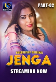 Jenga (2025) Bulbulplay S01 E03-04 Web Series Jenga (2025) Bulbulplay S01 E03-04 Web Series (2025)